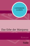 Catherine Gaskin: Das Erbe der Marquesa ★★★★