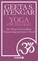 Geeta S. Iyengar: Yoga für die Frau ★★★