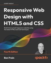 Responsive Web Design with HTML5 and CSS - Build future-proof responsive websites using the latest HTML5 and CSS techniques