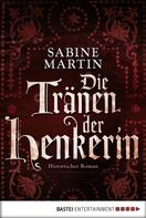 Sabine Martin: Die Tränen der Henkerin ★★★★