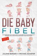 Michael Schäfer: DIE BABY FIBEL 