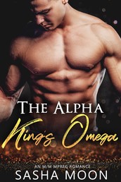 The Alpha King's Omega - MM Alpha Omega Fated Mates Mpreg Shifter