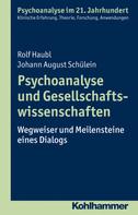 Rolf Haubl: Psychoanalyse und Gesellschaftswissenschaften 