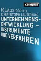 Christoph Lauterburg: Unternehmensentwicklung - Instrumente und Verfahren 