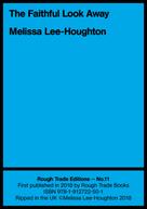 Melissa Lee-Houghton: The Faithful Look Away 
