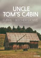 Stowe, Harriet Beecher: Uncle Tom's Cabin 