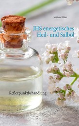JHS energetisches Heil- und Salböl - Reflexpunktbehandlung