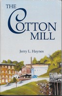 Jerry L. Haynes: The Cotton Mill 