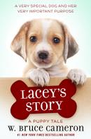 W. Bruce Cameron: Lacey's Story 
