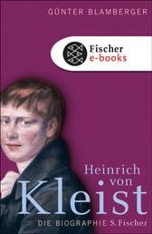 Heinrich von Kleist - Biographie