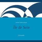Andreas Niederau-Kaiser: Île de Sein 