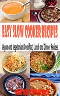 Martha Stoneridge: Easy Slow Cooker Recipes 