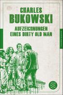 Charles Bukowski: Aufzeichnungen eines Dirty Old Man ★★★★
