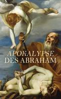 Anonym: Apokalypse des Abraham 
