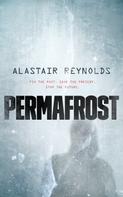 Alastair Reynolds: Permafrost 