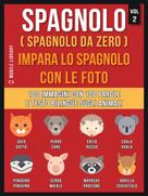 Mobile Library: Spagnolo ( Spagnolo da zero ) Impara lo spagnolo con le foto (Vol 2) 