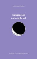 Lena Mingzhu Weiberlenn: remnants of a moon heart 