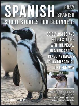 Spanish Short Stories For Beginners (Easy Spanish)