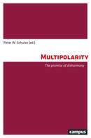 Peter W. Schulze: Multipolarity 