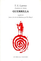 T. E. Lawrence: Guerrilla 
