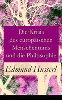 Edmund Husserl: Die Krisis des europäischen Menschentums und die Philosophie ★★★
