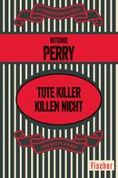 Ritchie Perry: Tote Killer killen nicht ★★★