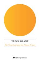 Tracy Grant: Die Verschwörung im Hause Fraser ★★★★★
