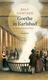 Goethe in Karlsbad - Eine Erzählung | Buch des Jahres 2022 auf histo-couch.de