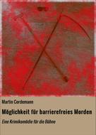Martin Cordemann: Möglichkeit für barrierefreies Morden 