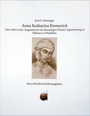 Anna Katharina Emmerick - Das Leben einer Augustinerin im ehemaligen Kloster Agnetenberg in Dülmen in Westfalen
