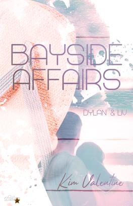 Bayside Affairs: Dylan & Liv