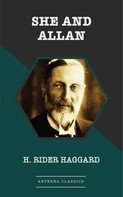 Henry Rider Haggard: She and Allan 