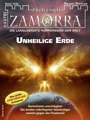 Professor Zamorra 1236 - Unheilige Erde