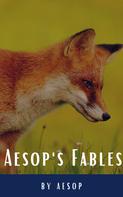 Aesop: Aesop's Fables 