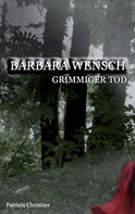 Patricia Christner: Barbara Wensch ★★★★★