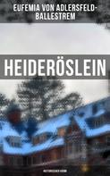 Eufemia von Adlersfeld-Ballestrem: Heideröslein ★★★★★