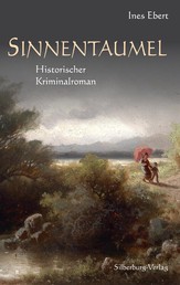 Sinnentaumel - Historischer Kriminalroman