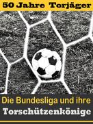 Hans-Werner Wiedholz: Die besten Stürmer der Fußball Bundesliga - Die Torschützenkönige ★
