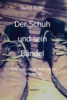 David Kohl: Der Schuh und sein Bändel 
