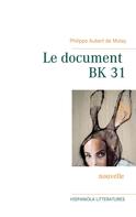 Philippe Aubert de Molay: Le document BK 31 