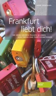 Anne Zegelman: Frankfurt liebt dich! 