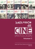 Isaac León Frías: Hablemos de cine. Antología. Volumen 2. 