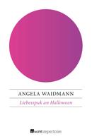 Angela Waidmann: Liebesspuk an Halloween ★★★★