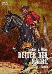 REITER DER RACHE - Der Western-Klassiker!