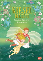 Kiesel, die Elfe - Die wilden Vier vom Drachenmeer - Mit Glitzercover