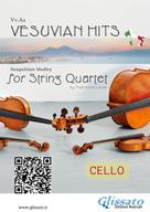 Luigi Denza: (Cello part) Vesuvian Hits for String Quartet 