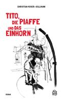 Christian Moser-Sollmann: Tito, die Piaffe und das Einhorn 