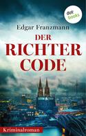 Edgar Franzmann: Der Richter-Code ★★