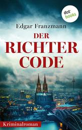 Der Richter-Code - Kriminalroman - Georg Rubin ermittelt 1