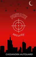 Cassandra Autouard: Private security 
